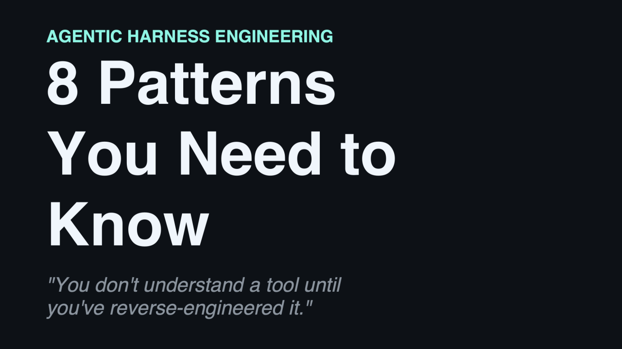 8 Agentic Harness Engineering Patterns You Should Know